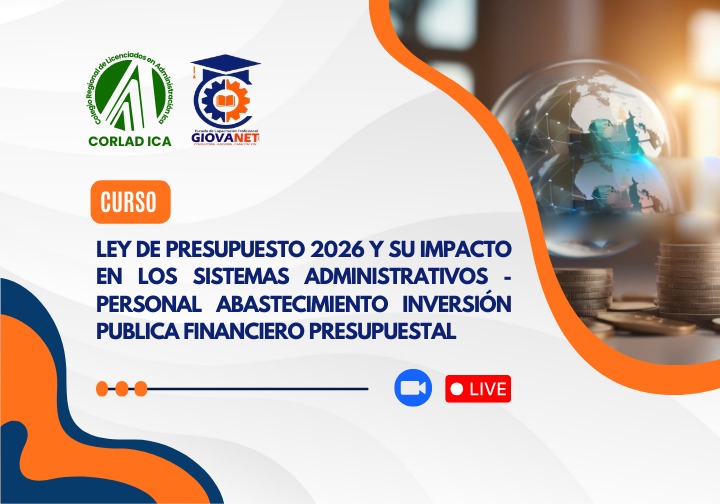 LEY DE PRESUPUESTO 2026 Y SU IMPACTO EN LOS SISTEMAS ADMINISTRATIVOS - PERSONAL ABASTECIMIENTO INVERSIÓN PUBLICA FINANCIERO PRESUPUESTAL